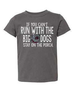 If You can't Run with the Big Dogs, Stay on the Porch! Devil Dogs