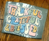 Thankful, Grateful, Blessed